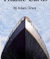 [Magic Video] Titanic Cards by Adam Grace