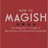 [Ebook] Michael O´Brien – How to Magish Vol 1 (official pdf version)