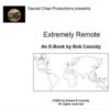 [Ebook] Extremely Remote by Bob Cassidy ( Instant Download )