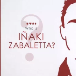 [Ebook|Exclusive] Inaki Zabaletta – Who is Inaki Zabaletta?.