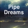[Exclusive] Pipe Dreams - The Book of Demons by Peter Turner ( Very rare )