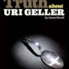 [Magic Video] James Randi - The Truth About Uri Geller