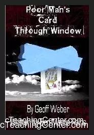 [Magic Video] Poor Man’s Card Through Window by Geoff Weber