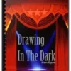 [Magic Video] Drawing in the Dark By Ken Dyne