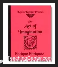[Ebook|Mentalism & Hypnosis] Enrique Enriquez and Kenton Knepper -The Act of Imagination ( Instant Download )