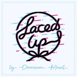 [Magic Video] Donnovan Mount – Laced Up.