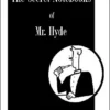 [Ebook] The Secret Notebooks of Mr. Hyde by Timothy Hyde (Vol 2)
