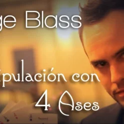 [Magic Video] Jorge Blass: Manipulation with 4 Aces.