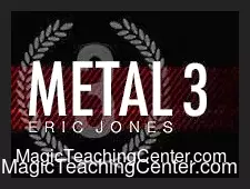 Eric Jones – Metal 3: Gaffed Coin Magic.