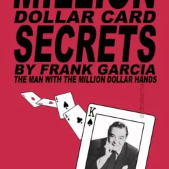 [Ebook] Frank Garcia - Million Dollar Card Secrets ( Instant Download )