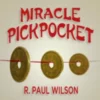 [Magic Video] R. Paul Wilson – Miracle Pickpocket (Coins not included)