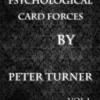 [Ebook|Mentalism & Hypnosis] Psychological Playing Card Forces Vol 1 by Peter Turner.