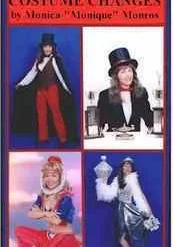 [Magic Video] Monique Monros - Instant Magic Costume Changes
