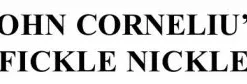 [Ebook] Fickle Nickle by John Cornelius ( Instant Download )