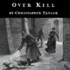 [Ebook] Christopher Taylor – Overkill (Video+pdf+photos)