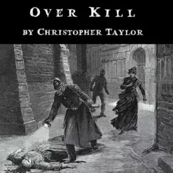 [Ebook] Christopher Taylor – Overkill (Video+pdf+photos)