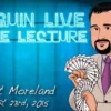 [Magic Video] Penguin Live Online Lecture - Robert Moreland