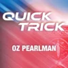 [Magic Video] Oz Pearlman – Quick Trick presented by Erik Tait.