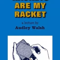[Ebook] Rackets are My Racket by Audley Walsh