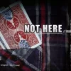[Magic Video] Rizki Nanda & RN Magic Presents – Not Here (Video + pdf)