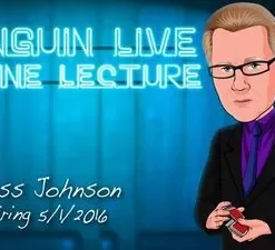 [Magic Video] Ross Johnson Penguin Live Lecture ( Instant Download )