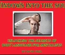 [Ebook] Windows Into The Soul: Unlocking The Secrets of Body Language by David Thiel ( Instant Download )