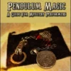 [Ebook|Mentalism & Hypnosis] Pendulum Magic: A Guide for Mystery Performers by David Thiel.