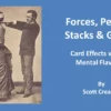 Forces, Peeks, Stacks & Gaffs - Mentalism with Cards by Scott Creasey