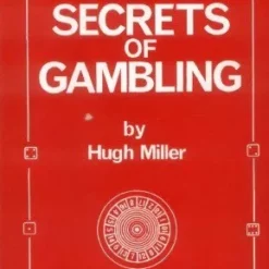 [Ebook] Secrets Of Gambling by Hugh Miller