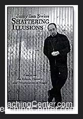 [Ebook] Shattering Illusions by Jamy Ian Swiss.