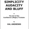 [Magic Video] Simplicity, Audacity and Bluff by Val Andrews