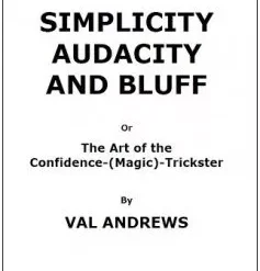 [Magic Video] Simplicity, Audacity and Bluff by Val Andrews