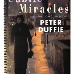 [Magic Video] Subtle Miracles by Peter Dufffie