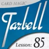 [Magic Video] Tarbell 85: Card Magic Part 1.