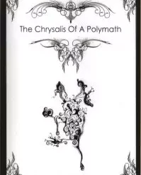 [Ebook] The Chrysalis Of A Polymath by Paul Brook.