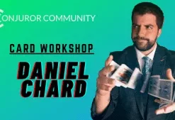 [Magic Video] Daniel Chard Workshop.