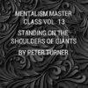 [Ebook|Mentalism & Hypnosis] Standing On The Shoulders Of Giants Vol 13 By Peter Turner ( Instant Download )