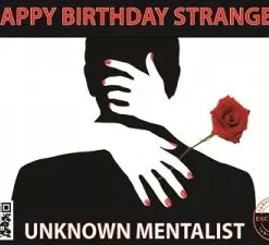 [Magic Video] Happy Birthday Stranger by Unknown Mentalist