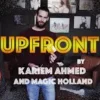 Upfront by Kariem Ahmed