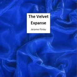 [Ebook] [Ebook] Jerome Finley – The Velvet Expanse ( Instant Download )