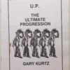 [Ebook] U.P The Ultimate Progression by Gary Kurtz
