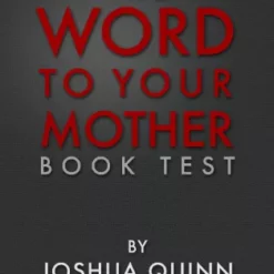 [Ebook] Word to your Mother Booktest by Joshua Quinn.