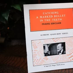 [Ebook] Catching A Marked Bullet In The Teeth by Frank Sinclair.
