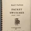 [Ebook] Packet Switches (Part Two) by Karl Fulves.