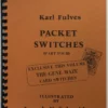 [Ebook] Packet Switches (Part Four) by Karl Fulves.