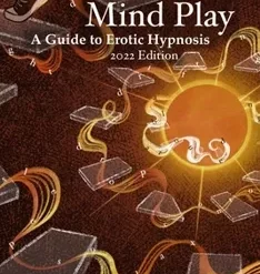 [Ebook] Mind Play: A Guide to Erotic Hypnosis by Mark Wiseman.