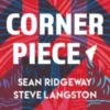 [Magic Video] Corner Piece by Steve Langston & Sean Ridgeway.