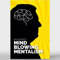 [Ebook] Ian Adair's Mind Blowing Mentalism by Ian Adair & Phil Shaw ( Instant Download )