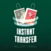 [Magic Video] Instant Transfer by Will Tyrrell ( Instant Download )