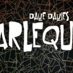 [Magic Video] Dave Davies – Herlequin